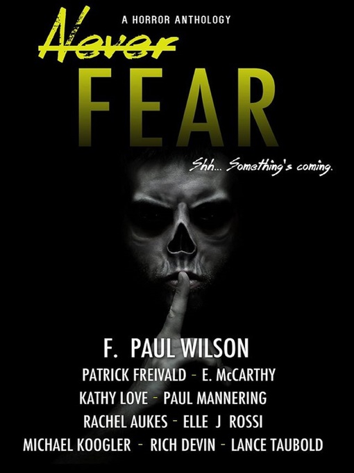Title details for Never Fear by F. Paul Wilson - Available